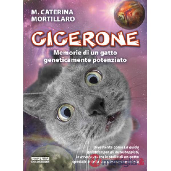Cicerone. Memorie di un gatto geneticamente potenziato