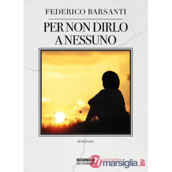 Per non dirlo a nessuno