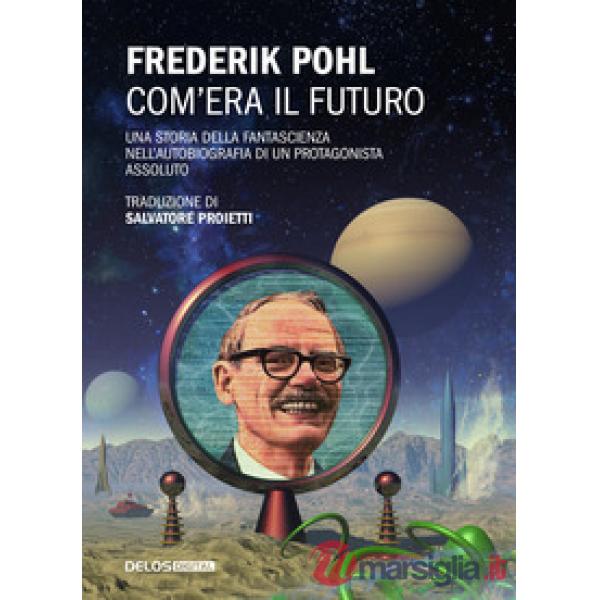Com'era il futuro