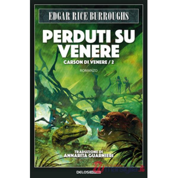 Perduti su Venere. Carson di Venere. Vol. 2