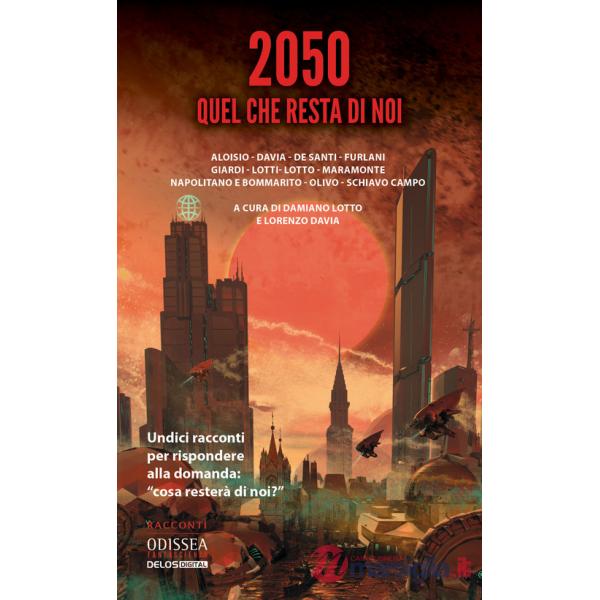2050. Quel che resta di noi