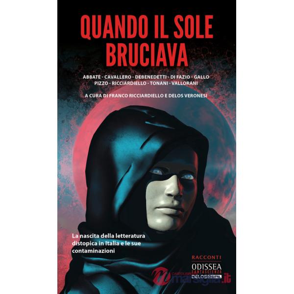 Quando il sole bruciava