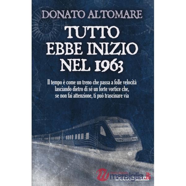Tutto ebbe inizio nel 1963