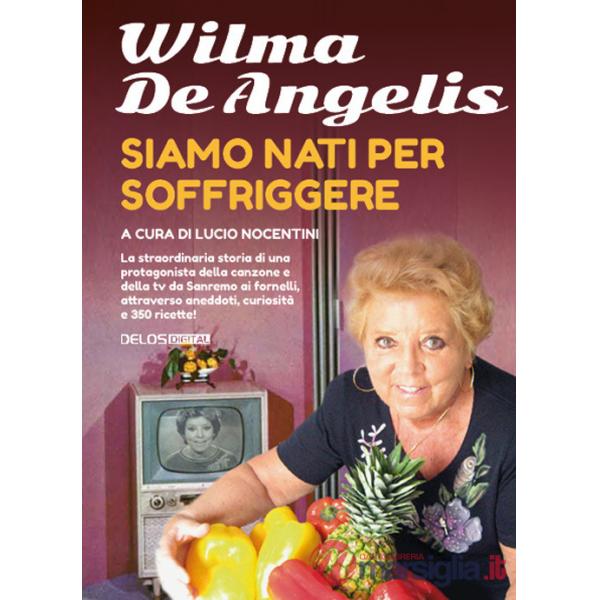 Siamo nati per soffriggere