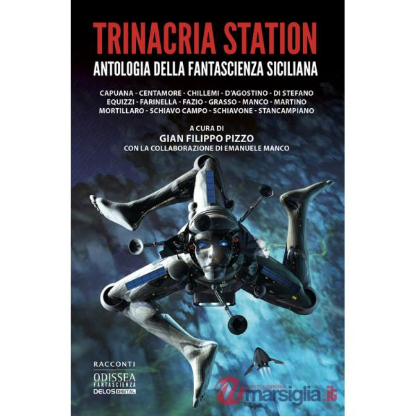 Trinacria Station. Antologia della fantascienza siciliana