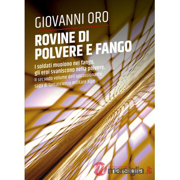 Rovine di polvere e fango. Xipe. Vol. 2
