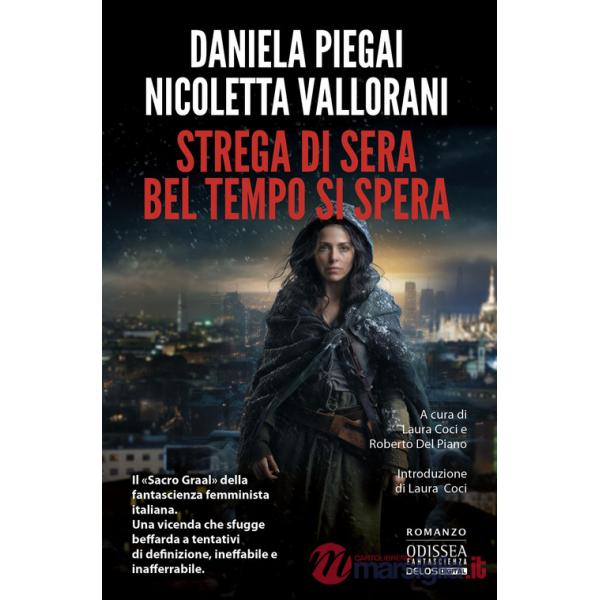 Strega di sera bel tempo si spera