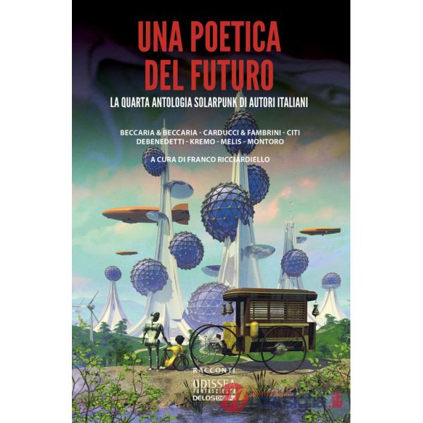 Una poetica del futuro