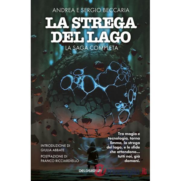 Strega del lago. La saga completa (La)