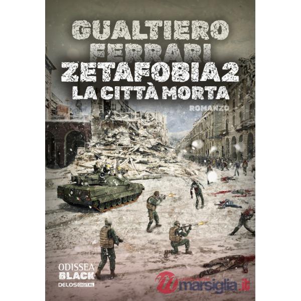 Città morta. Zetafobia (La). Vol. 2