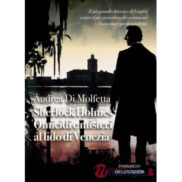 Sherlock Holmes. Omicidi e misteri al Lido di Venezia