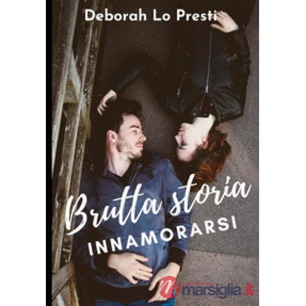 Brutta storia innamorarsi