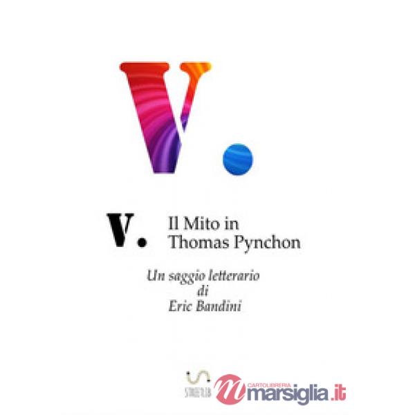 V. Il mito in Thomas Pynchon