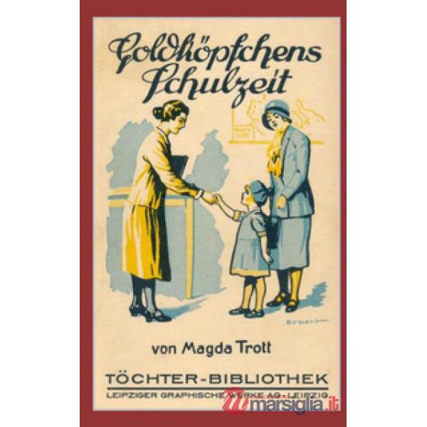 Goldköpfchens Schulzeit