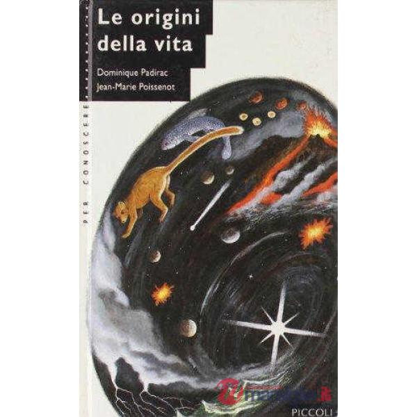 PER CONOSCERE - ORIGINI DELLA VITA