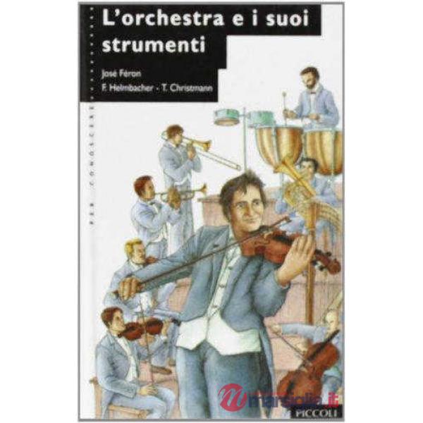 PER CONOSCERE - ORCHESTRA SUOI STRUMENTI