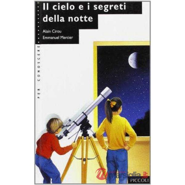 PER CONOSCERE - CIELO E SEGRETI NOTTE