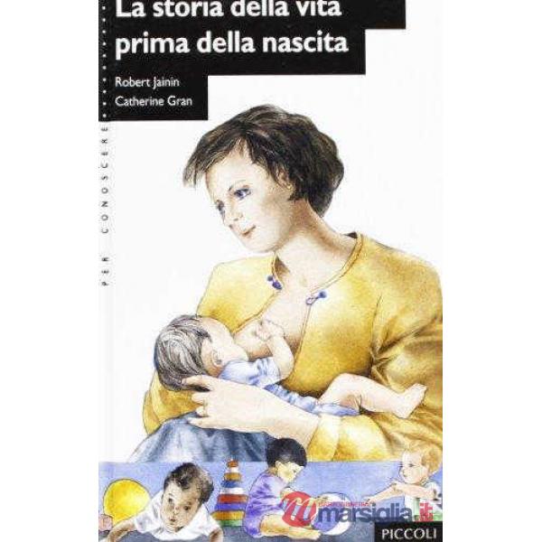 PER CONOSCERE - STORIA VITA PRIMA NASC.
