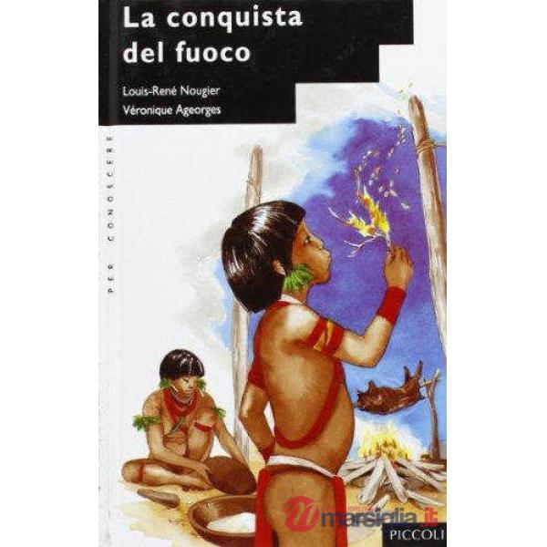 Conquista del fuoco (La)