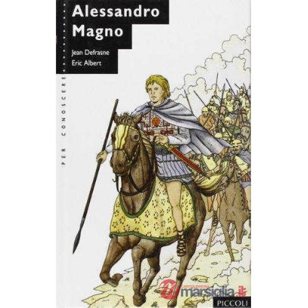PER CONOSCERE - ALESSANDRO MAGNO