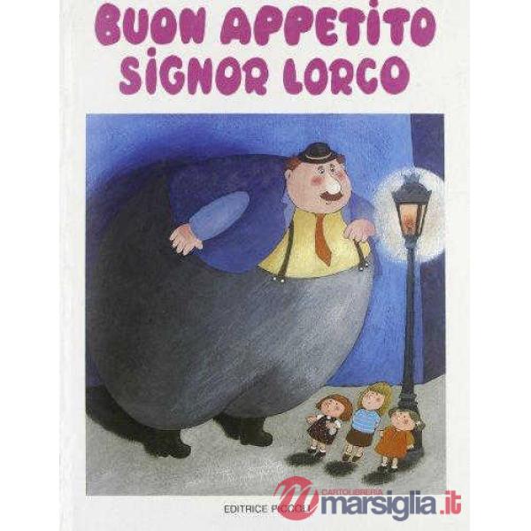 Buon appetito signor Lorco