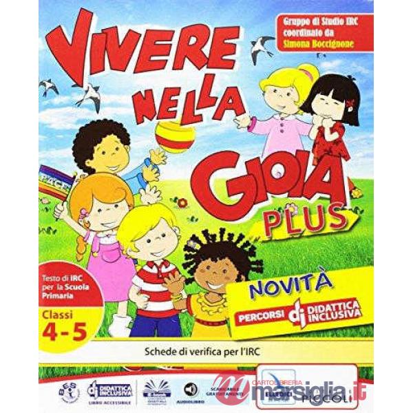 VIVERE NELLA GIOIA PLUS 4 5 + SCHEDE + QUADERNO