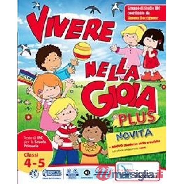 VIVERE NELLA GIOIA 4 - 5 VOL. + SCHEDE + QUA + BIB