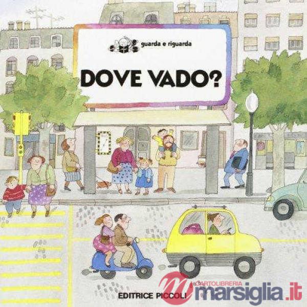 Dove vado?