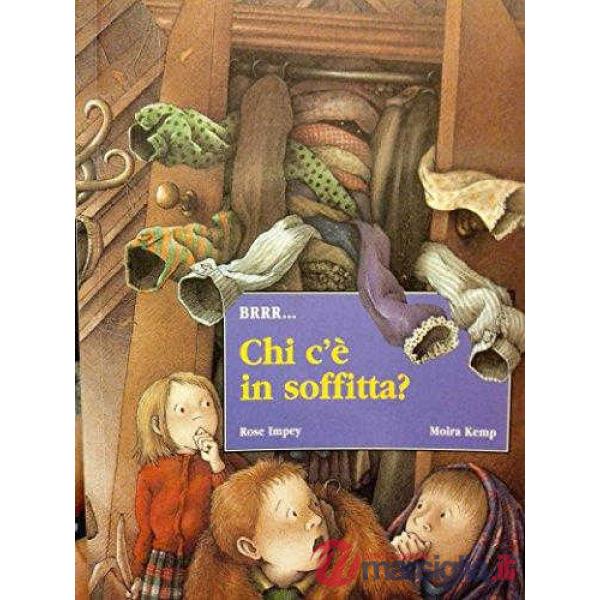 Chi c'è in soffitta?