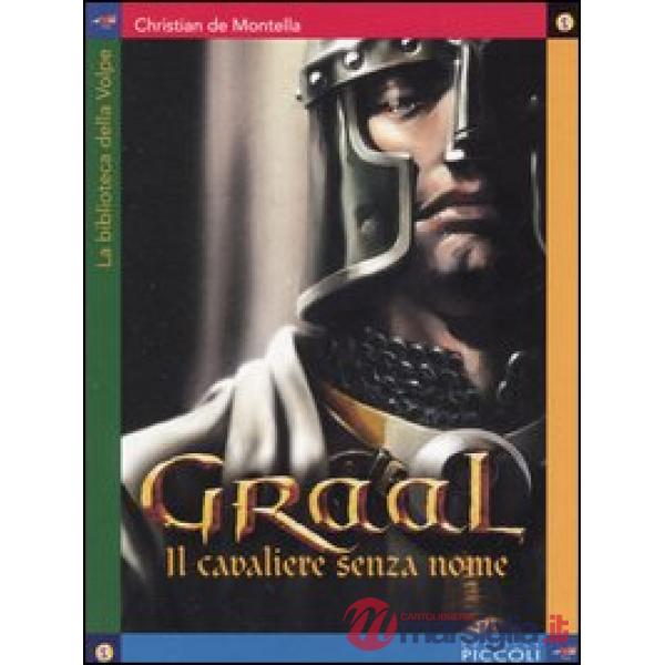 BIBL.VOLPE - GRAAL - CAVALIERE SENZA