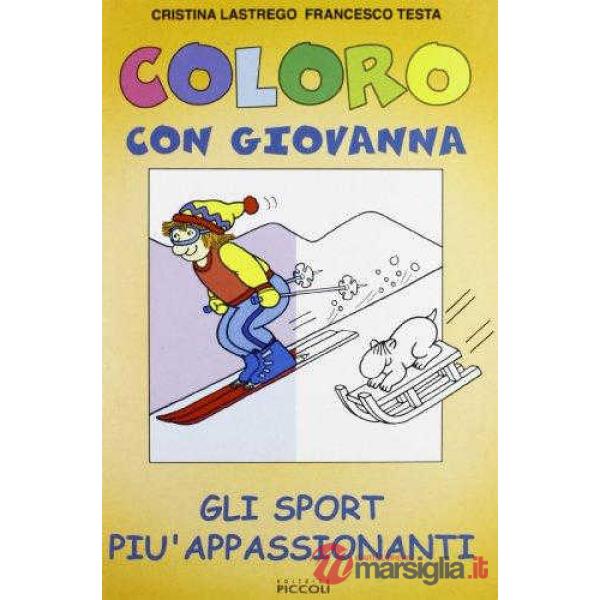 Coloro con Giovanna. Gli sport più appassionanti