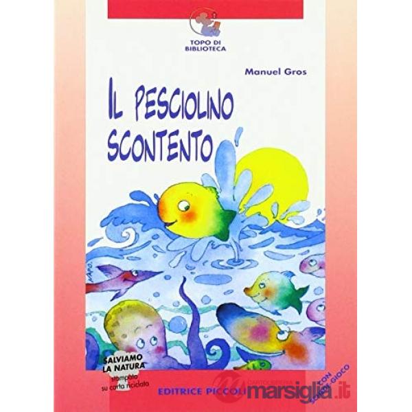 TOPO - PESCIOLINO SCONTENTO