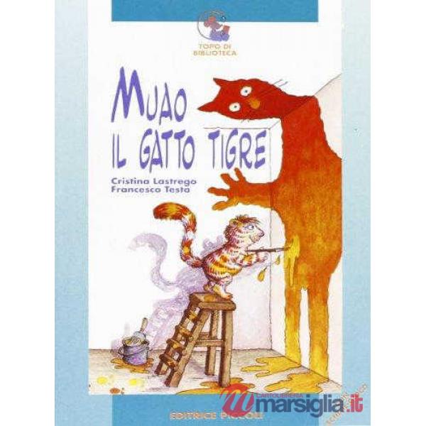 TOPO - MUAO IL GATTO TIGRE