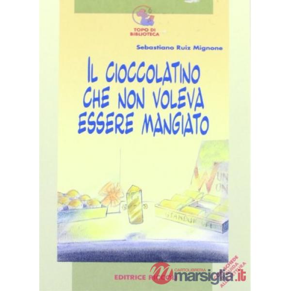 TOPO - CIOCCOLATINO CHE NON VOLEVA ESSERE MANGIATO