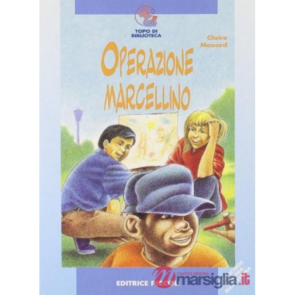 TOPO - OPERAZIONE MARCELLINO
