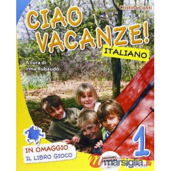 CIAO VACANZE ITALIANO + ALL. 1