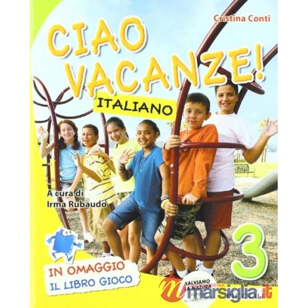 CIAO VACANZE ITALIANO + ALL. 3