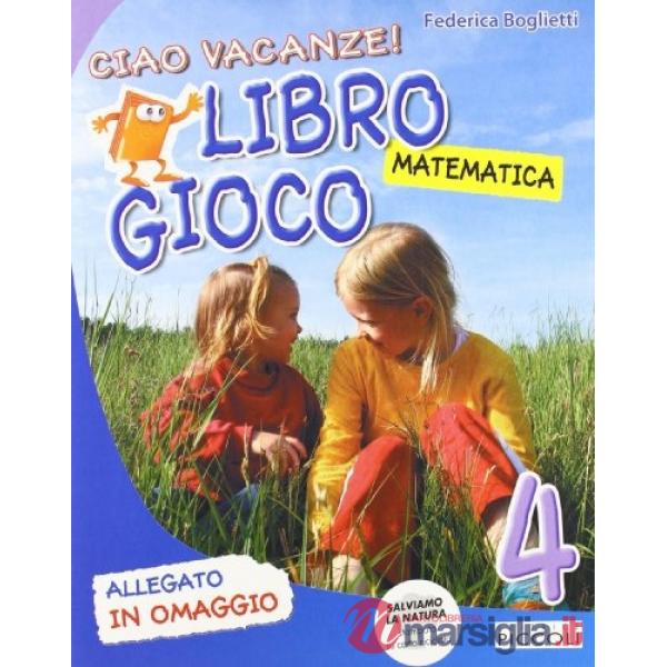 CIAO VACANZE MATEMATICA + ALL. 4