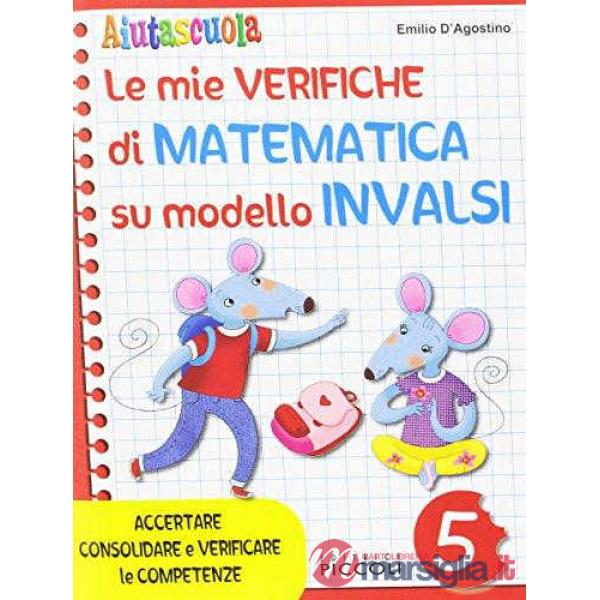MIE VERIFICHE MATEMATICA 5 - INVALSI