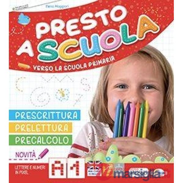 PRESTO A SCUOLA 5/6 ANNI