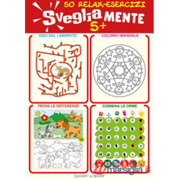 Svegliamente 5+. 50 relax-esercizi
