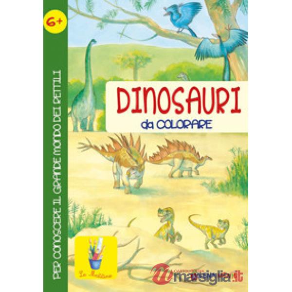 Dinosauri da colorare per conoscere il grande mondo dei rettili. Ediz. illustrata