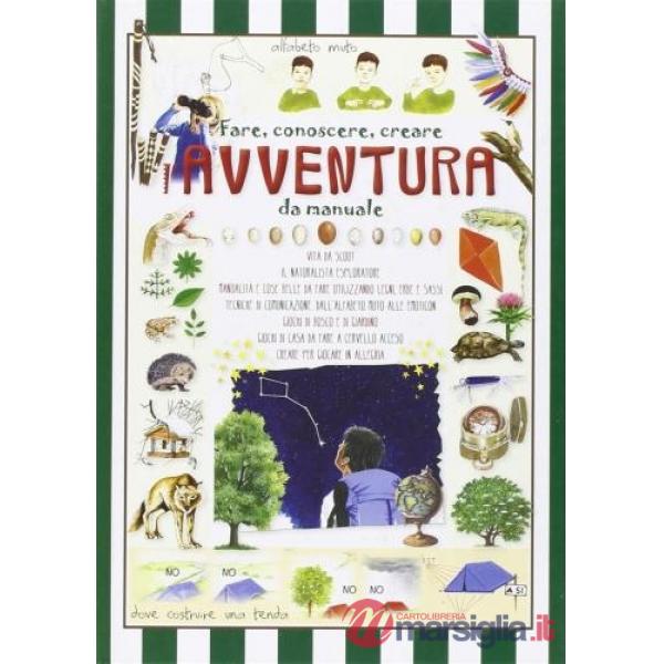 Fare, conoscere, creare. L'avventura da manuale