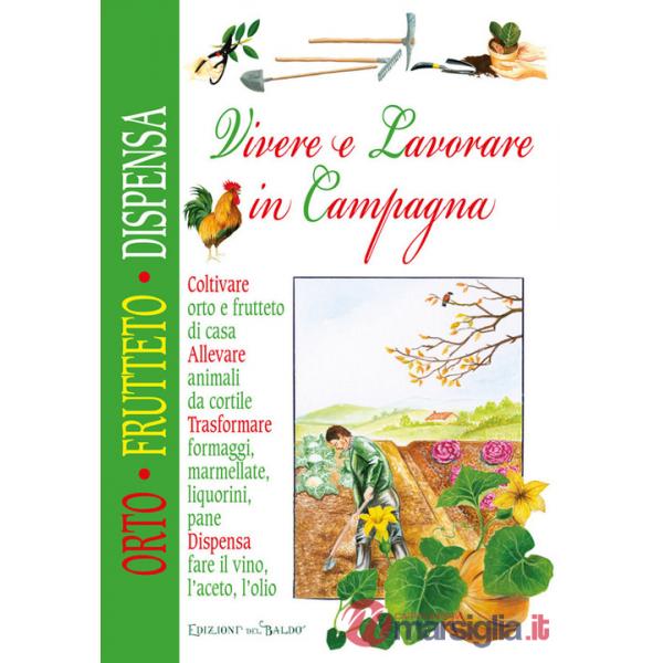 Vivere lavorare in campagna