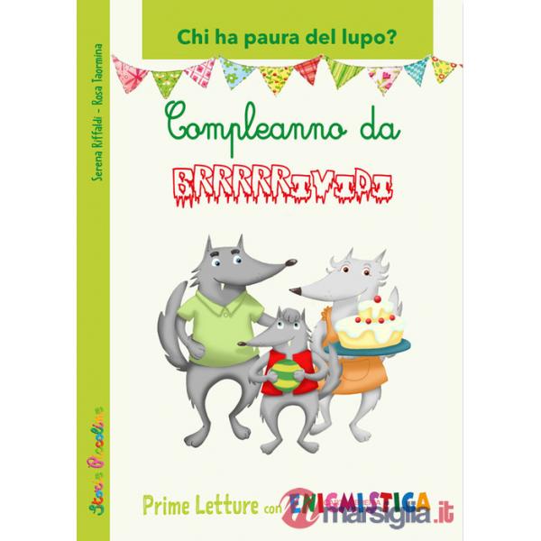 Compleanno da brividi. Chi ha paura del lupo?