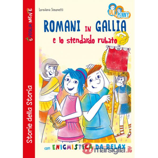 Romani in Gallia e lo stendardo rubato con enigmistica da relax