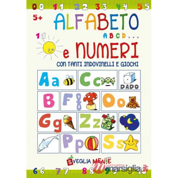 Alfabeto abcd... e numeri con tanti indovinelli e giochi