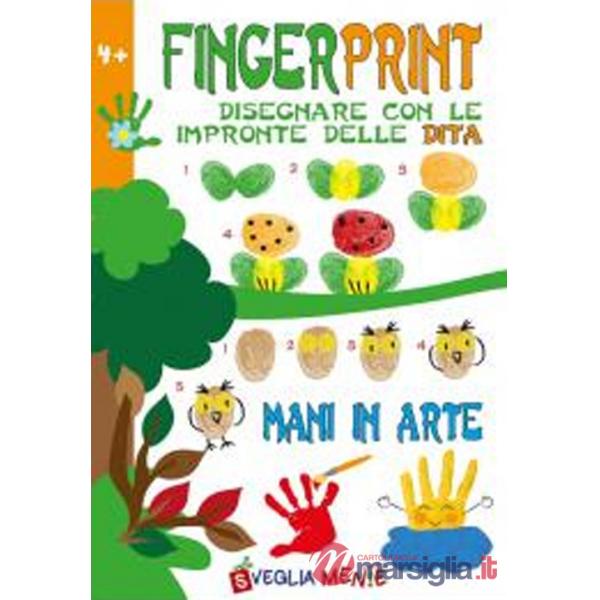 Finger print. Disegnare con le impronte delle dita. Mani in arte