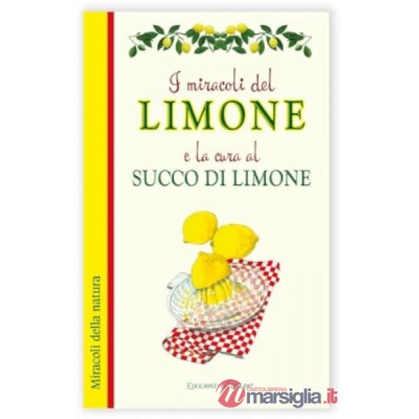 Miracoli del limone e la cura al succo di limone (I)