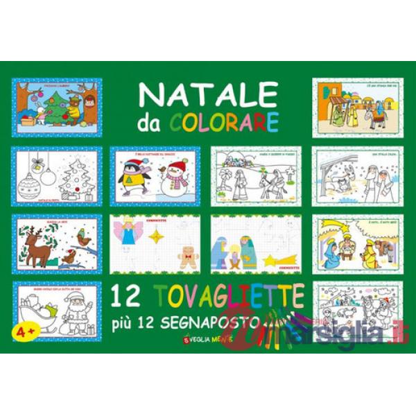 Natale da colorare. Tovagliette. Con 12 segnaposto